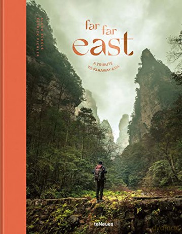 Far Far East: A tribute to faraway Asia - Alexa Schels [KSIĄŻKA]