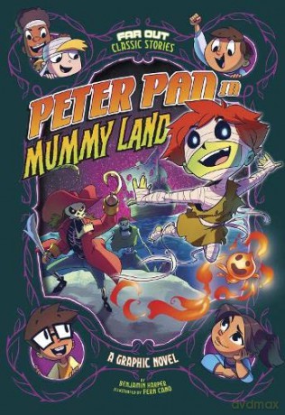 Far Out Classic Stories: Peter Pan in Mummy Land: A Graphic Novel - Benjamin Harper [KSIĄŻKA]