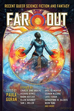 Far Out: Recent Queer Science Fiction and Fantasy - Paula Guran [KSIĄŻKA]