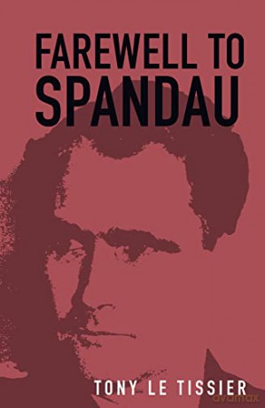 Farewell to Spandau - Tony Le Tissier [KSIĄŻKA]