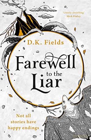 Farewell to the Liar: Volume 3 (Tales of Fenest) - D.K. Fields [KSIĄŻKA]