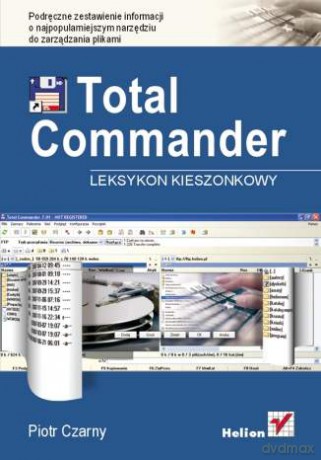 Total Commander. Leksykon kieszonkowy [KSIĄŻKA]