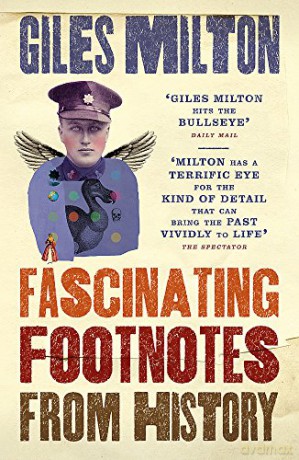 Fascinating Footnotes From History - Giles Milton [KSIĄŻKA]