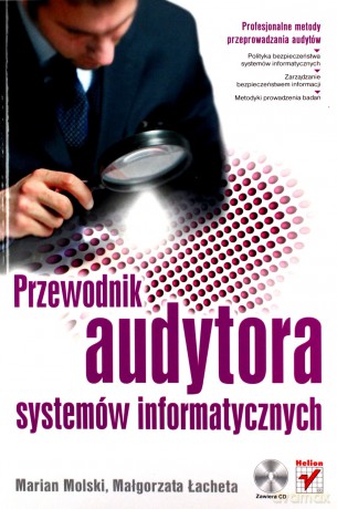 Przewodnik audytora systemów informatycznych [KSIĄŻKA]