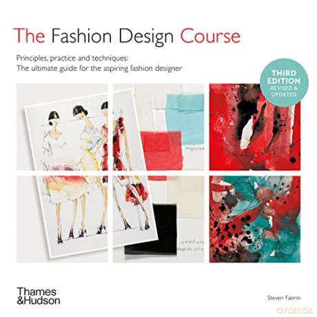 Fashion Design Course: Principles, Practice and Techniques - Steven Faerm [KSIĄŻKA]