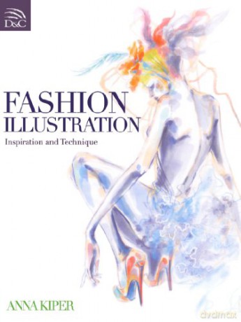 Fashion Illustration: Inspiration and Technique - Anna Kiper [KSIĄŻKA]