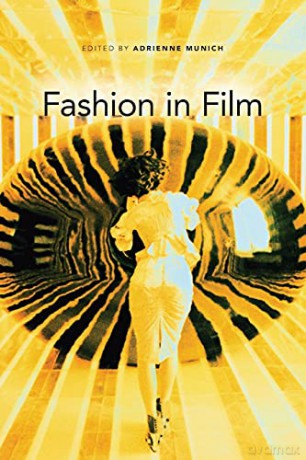 Fashion in Film (New Directions in National Cinemas) - Adrienne Munich [KSIĄŻKA]