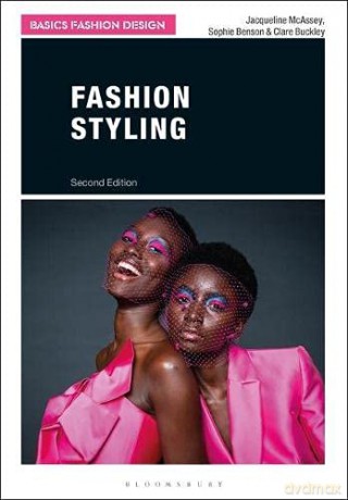 Fashion Styling (Basics Fashion Design) - Clare Buckley [KSIĄŻKA]