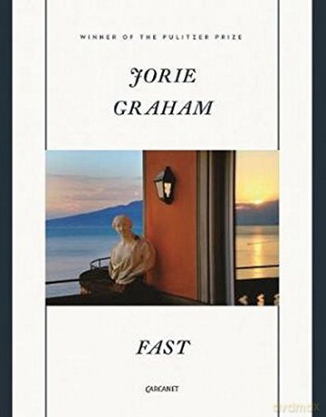 Fast - Jorie Graham [KSIĄŻKA]