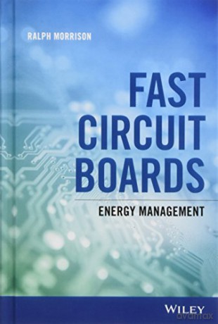Fast Circuit Boards: Energy Management - Ralph Morrison [KSIĄŻKA]