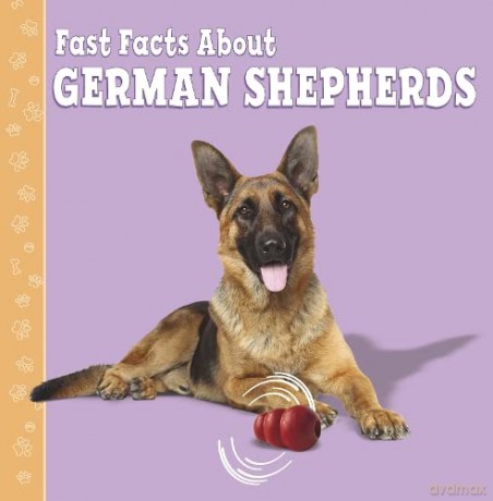 Fast Facts About German Shepherds (Fast Facts About Dogs) - Marcie Aboff [KSIĄŻKA]