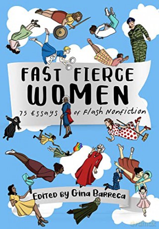 Fast Fierce Women: 75 Essays of Flash Nonfiction (Flash Nonfiction) - Gina Barreca [KSIĄŻKA]