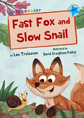 Fast Fox and Slow Snail: (Blue Early Reader) (Blue Band) - Lou Treleaven [KSIĄŻKA]