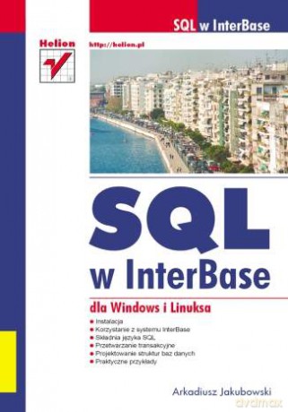 SQL w InterBase dla Windows i Linuksa [KSIĄŻKA]