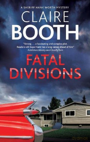 Fatal Divisions: 4 (A Hank Worth Mystery) - Claire Booth [KSIĄŻKA]
