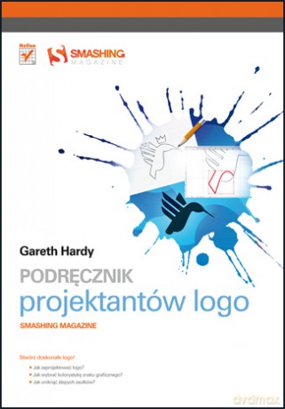 Podręcznik projektantów LOGO. Smashing Magazine [KSIĄŻKA]