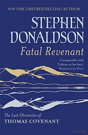 Fatal Revenant: The Last Chronicles Of Thomas Covenant - Stephen Donaldson [KSIĄŻKA]