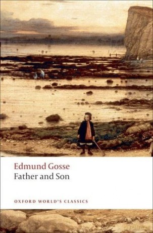 Father and Son (Oxford World's Classics) - Edmund Gosse [KSIĄŻKA]