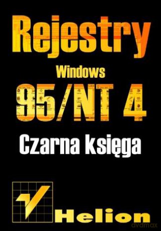 Rejestry Windows 95/NT. Czarna księga [KSIĄŻKA]
