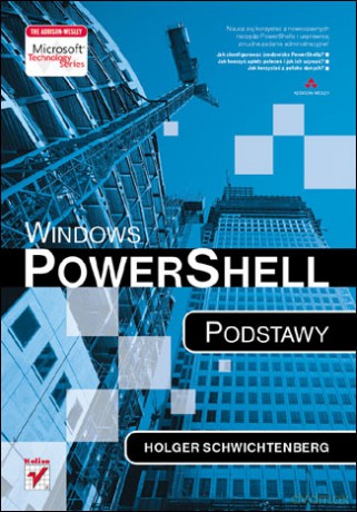 Windows PowerShell. Podstawy [KSIĄŻKA]