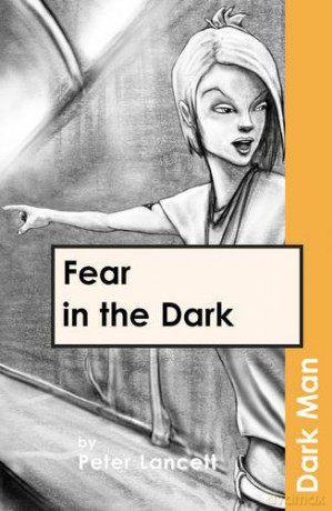 Fear in the Dark (Dark Man) - Peter Lancett [KSIĄŻKA]