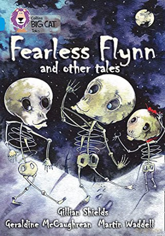 Fearless Flynn and Other Tales: Band 17/Diamond (Collins Big Cat) - Geraldine McCaughrean [KSIĄŻKA]