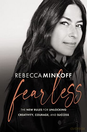 Fearless: The New Rules for Unlocking Creativity, Courage, and Success - Minkoff [KSIĄŻKA]