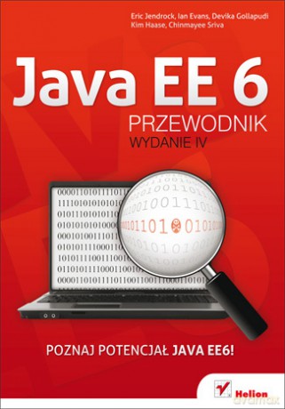 Java EE 6. Przewodnik. Wydanie IV [KSIĄŻKA]