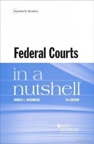 Federal Courts in a Nutshell (Nutshell Series) - Donald L. Doernberg [KSIĄŻKA]