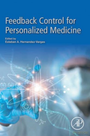 Feedback Control for Personalized Medicine - Hernandez-Vargas [KSIĄŻKA]