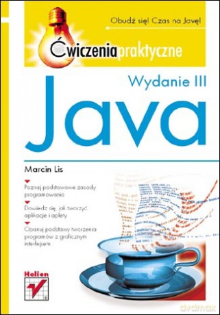Java. Ćwiczenia praktyczne. Wydanie III [KSIĄŻKA]