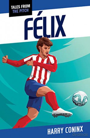 Felix (Tales from the Pitch) [KSIĄŻKA]