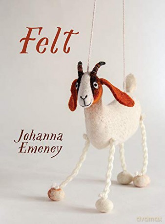 Felt - Johanna Emeney [KSIĄŻKA]
