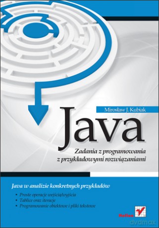Java. Zadania z programowania z przykładowymi rozwiązaniami [KSIĄŻKA]