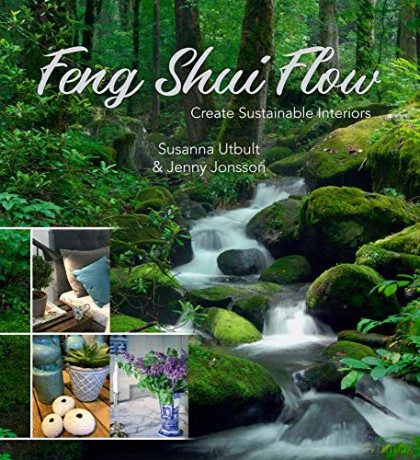 Feng Shui Flow: Create sustainable interiors - Susanna Utbul [KSIĄŻKA]