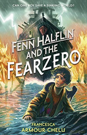 Fenn Halflin and the Fearzero - Francesca Armour-Chelu [KSIĄŻKA]
