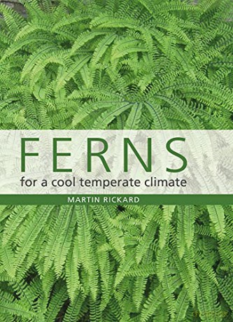 Ferns for a Cool Temperate Climate - Martin Rickard [KSIĄŻKA]