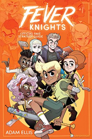 Fever Knights: Official Fake Strategy Guide - Adam Ellis [KSIĄŻKA]