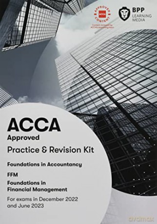 FIA Foundations in Financial Management FFM: Practice and Revision Kit - BPP Learning Media [KSIĄŻKA]