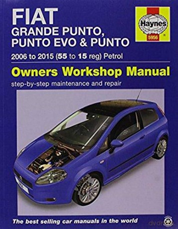 Fiat Punto (07 - 14) Haynes Repair Manual - Anon [KSIĄŻKA]