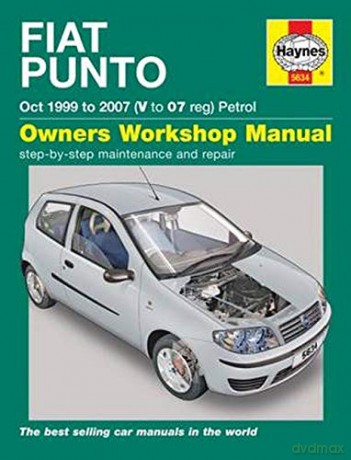 Fiat Punto Petrol Owners Workshop Manual (Haynes Manual): 99-07 - John Mead [KSIĄŻKA]
