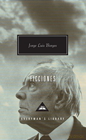 Ficciones: Jorge Luis Borges - Jorge Luis Borges [KSIĄŻKA]