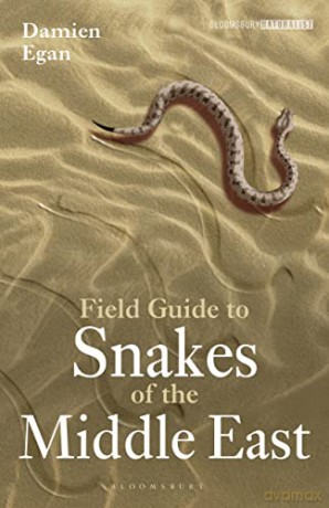 Field Guide to Snakes of the Middle East (Bloomsbury Naturalist) - Damien Egan [KSIĄŻKA]