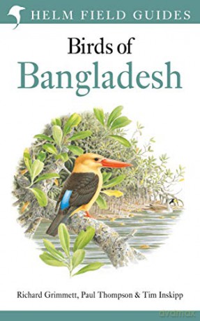 Field Guide to the Birds of Bangladesh (Helm Field Guides) - Richard Grimmett [KSIĄŻKA]