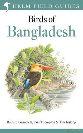 Field Guide to the Birds of Bangladesh (Helm Field Guides) - Richard Grimmett [KSIĄŻKA]