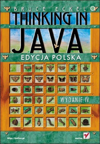 Thinking in Java. Edycja polska. Wydanie IV [KSIĄŻKA]