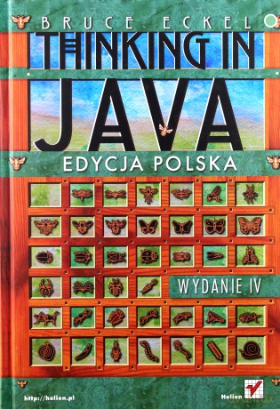 Thinking in Java. Edycja polska. Wydanie IV [KSIĄŻKA]