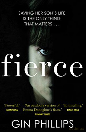 Fierce - Gin Phillips [KSIĄŻKA]