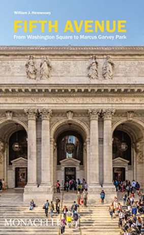 Fifth Avenue: From Washington Square to Marcus Garvey Park - William J. Hennessey [KSIĄŻKA]