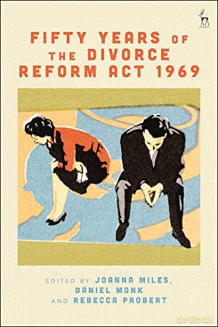 Fifty Years of the Divorce Reform Act 1969 - Rebecca Probert [KSIĄŻKA]
